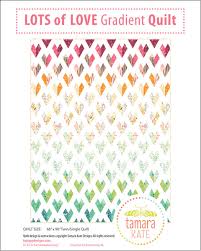 lots of love gradient quilt pattern